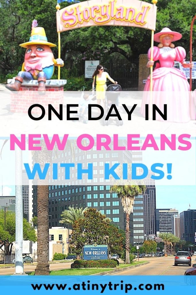 one day in new orleans with kids graphic with image of city entrance and storyland entrance