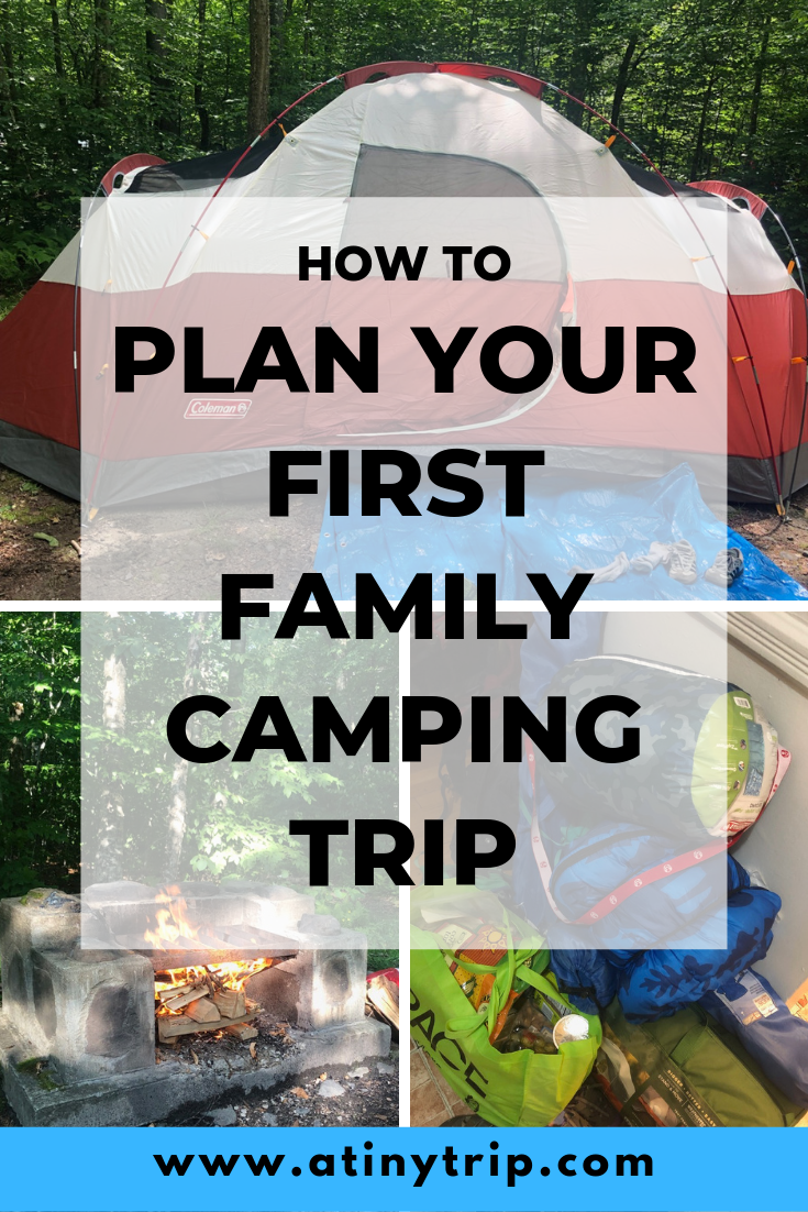 Planning our First Family Camping Trip | A Tiny Trip