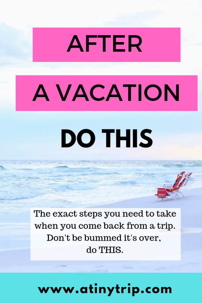 After a vacation Do This graphic