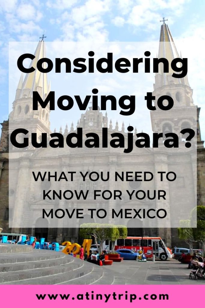 Considering moving to Guadalajara? What you need to know for your move to Mexico text over Guadalajara cathedral image