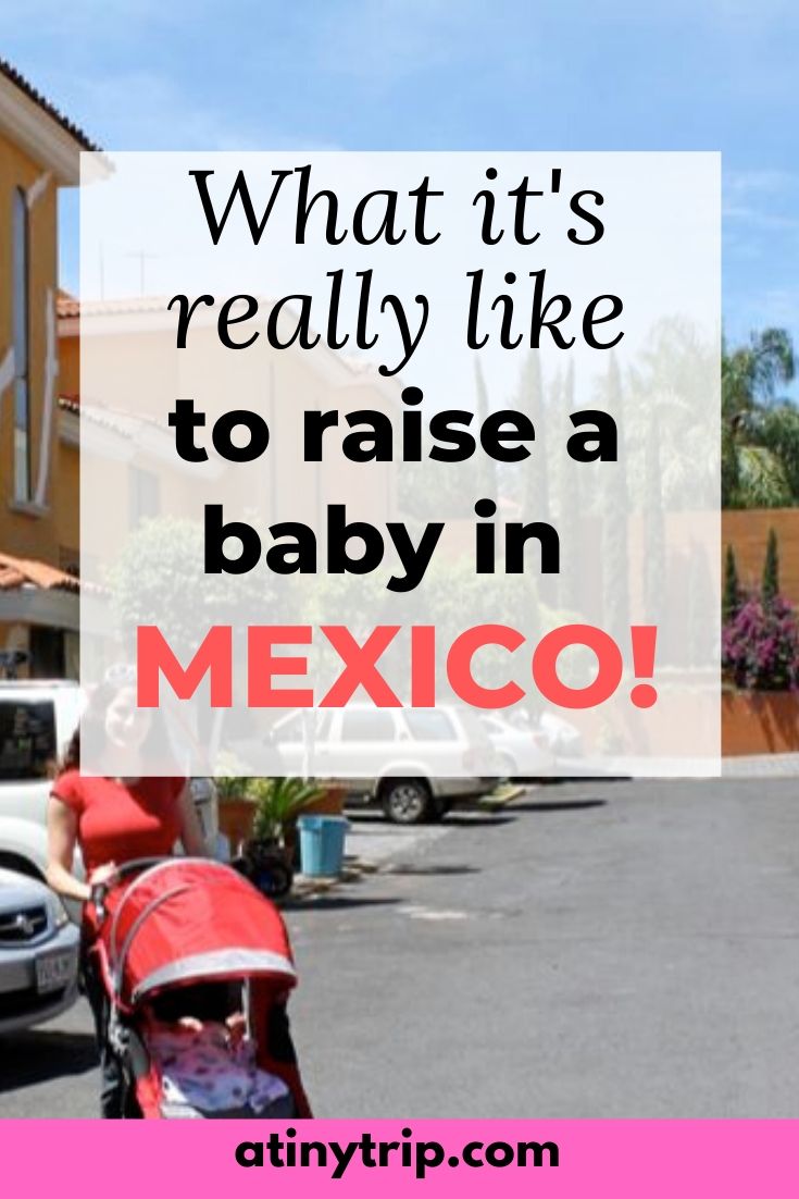 how-raising-a-baby-is-different-in-mexico-a-tiny-trip