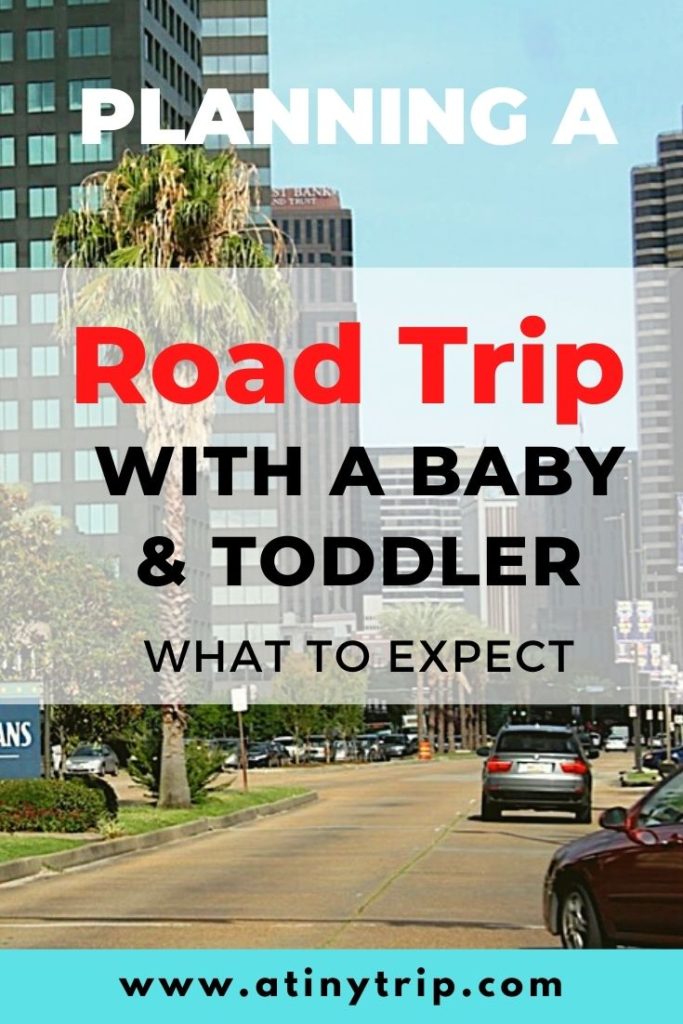 Picture of road titled planning a road trip with a baby and toddler, what to expect